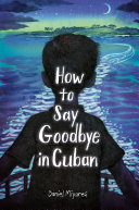 Image for "How to Say Goodbye in Cuban"