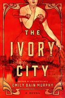 Image for "The Ivory City"