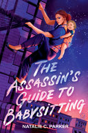 Image for "The Assassin's Guide to Babysitting"