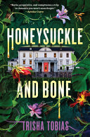 Image for "Honeysuckle and Bone"