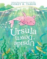 Ursula Upside Down by Corey Tabor