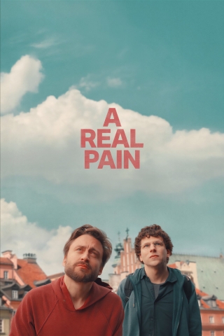 A Real Pain. Poster has two white males standing together and looking up. Behind them are some houses and a blue sky with white clouds.