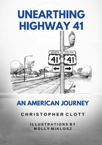 Cover of Unearthing Highway 41. There is an illustration of a road with a street sign that shows US 41 North and South in opposite directions. 